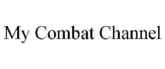 MY COMBAT CHANNEL