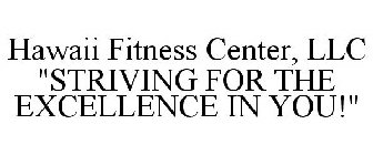 HAWAII FITNESS CENTER, LLC 