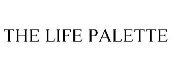 THE LIFE PALETTE