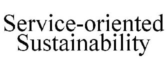 SERVICE-ORIENTED SUSTAINABILITY
