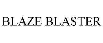 BLAZE BLASTER