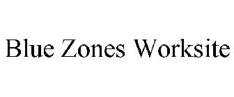 BLUE ZONES WORKSITE