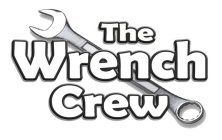 THE WRENCH CREW
