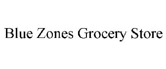 BLUE ZONES GROCERY STORE