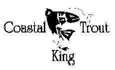 COASTAL TROUT KING