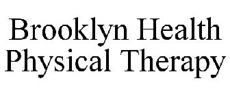 BROOKLYN HEALTH PHYSICAL THERAPY