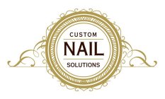 CUSTOM NAIL SOLUTIONS