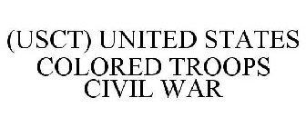 (USCT) UNITED STATES COLORED TROOPS CIVIL WAR