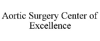 AORTIC SURGERY CENTER OF EXCELLENCE