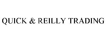 QUICK & REILLY TRADING