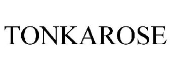 TONKAROSE