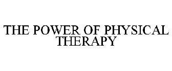 THE POWER OF PHYSICAL THERAPY