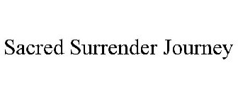 SACRED SURRENDER JOURNEY