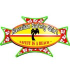 HAWAIIAN SAFETY SHIRT 