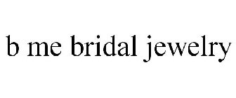 B ME BRIDAL JEWELRY