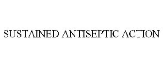 SUSTAINED ANTISEPTIC ACTION
