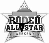 RODEO ALL STAR WEEKEND