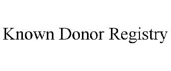 KNOWN DONOR REGISTRY