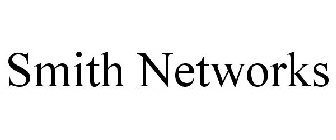 SMITH NETWORKS
