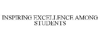 INSPIRING EXCELLENCE AMONG STUDENTS