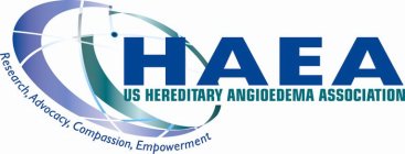 HAEA US HEREDITARY ANGIOEDEMA ASSOCIATION RESEARCH, ADVOCACY, COMPASSION, EMPOWERMENT