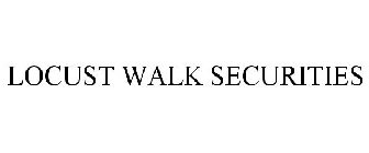 LOCUST WALK SECURITIES