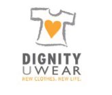 DIGNITY U WEAR NEW CLOTHES. NEW LIFE.