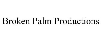 BROKEN PALM PRODUCTIONS