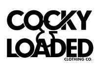 COCKY & LOADED CLOTHING CO.