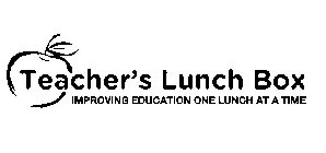 TEACHER'S LUNCH BOX IMPROVING EDUCATIONONE LUNCH AT A TIME