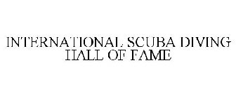 INTERNATIONAL SCUBA DIVING HALL OF FAME