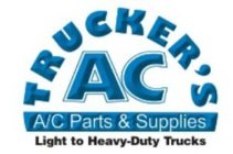 TRUCKER'S AC A/C PARTS & SUPPLIES LIGHTTO HEAVY-DUTY TRUCKS