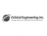 ORBITAL ENGINEERING, INC. STRATEGIC PARTNER TO THE WORLD'S SMARTEST BUSINESSESNER TO THE WORLD'S SMARTEST BUSINESSES