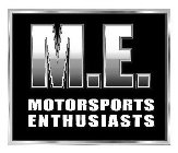 M.E. MOTORSPORTS ENTHUSIASTS