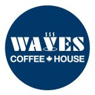 WAVES COFFEE HOUSE
