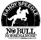RANDY SPEEGLE NO BULL HORSEMANSHIP