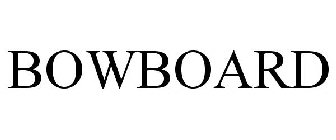 BOWBOARD