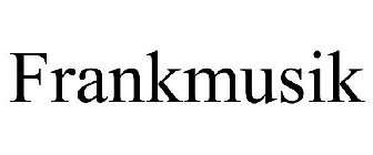 FRANKMUSIK