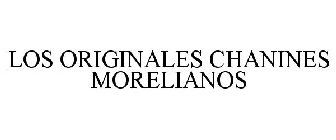 LOS ORIGINALES CHANINES MORELIANOS
