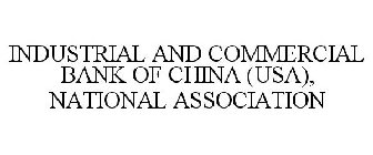 INDUSTRIAL AND COMMERCIAL BANK OF CHINA (USA), NATIONAL ASSOCIATION
