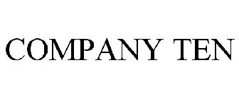 COMPANY TEN