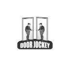 DOOR JOCKEY