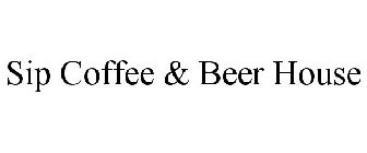 SIP COFFEE & BEER HOUSE