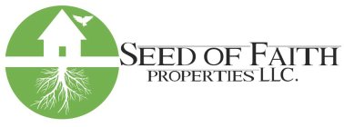 SEED OF FAITH PROPERTIES LLC.