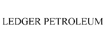 LEDGER PETROLEUM