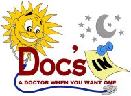 DOC'S IN A DOCTOR WHEN YOU WANT ONE