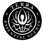 TERRA · ESSENTIAL SCENTS ·