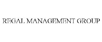 REGAL MANAGEMENT GROUP