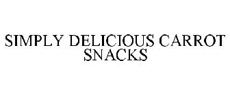 SIMPLY DELICIOUS CARROT SNACKS