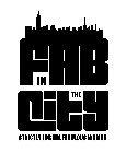 FAB IN THE CITY STRICTLY FOR THE FABULOUS WOMAN